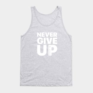 Never Give Up Tank Top